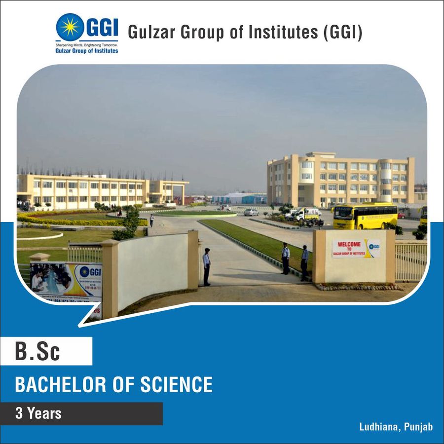 Bachelor of Science (B.Sc) at Gulzar Group of Institutes, Ludhiana